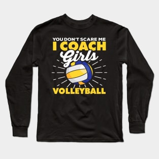 I coach girls volleyball beach volleyball player Long Sleeve T-Shirt